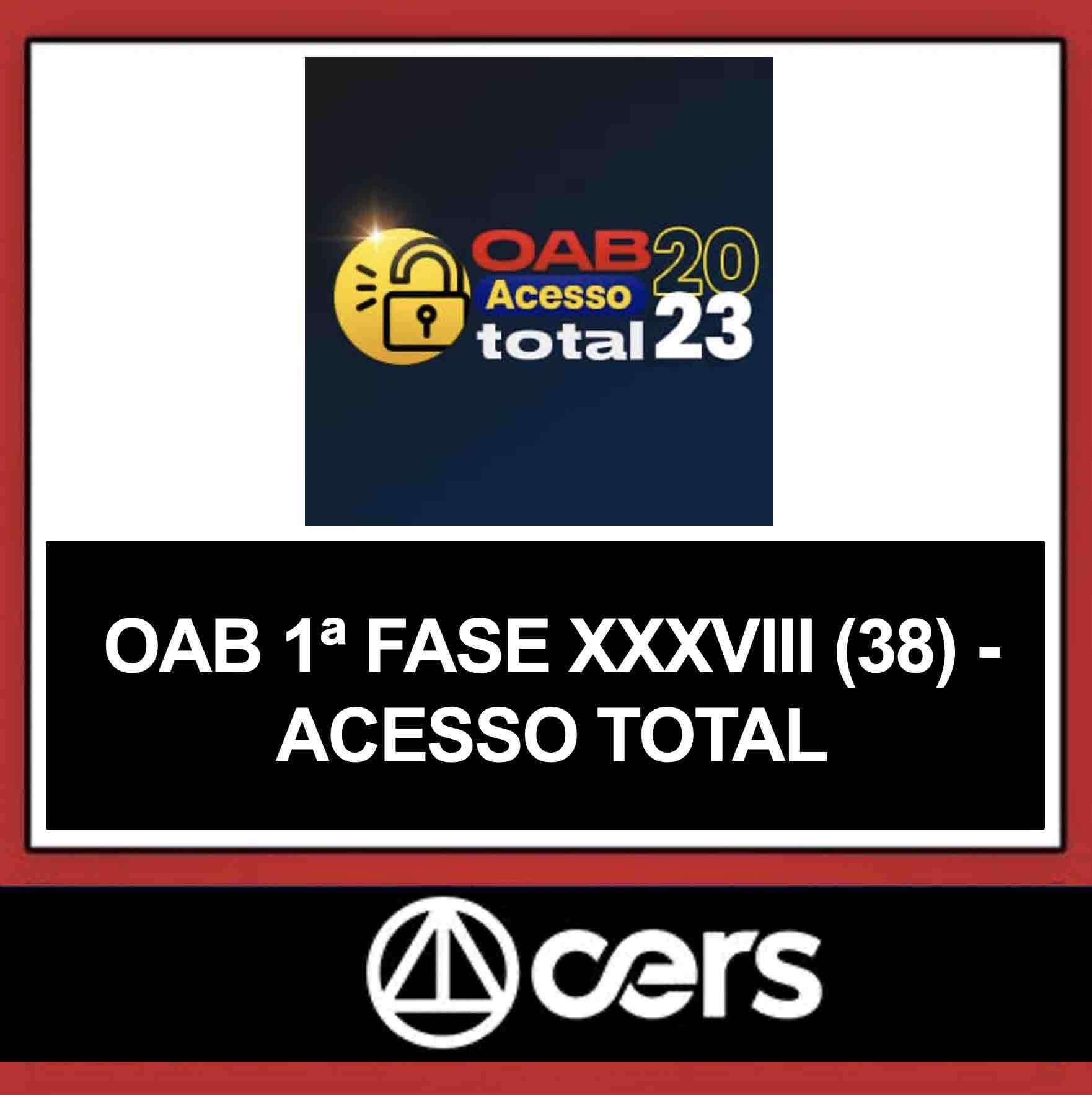 OAB 38 - 1ª FASE XXXVIII (38) - ACESSO TOTAL - CERS - EXAME DE ORDEM - 2023