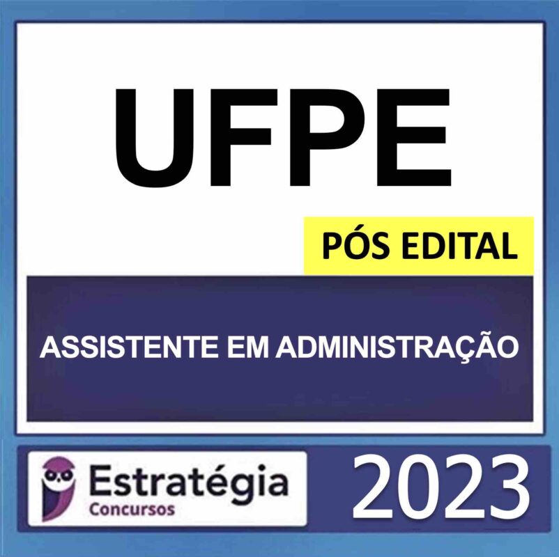 rateio-ufpe-assistente-em-administracao-pos-edital-estrategia