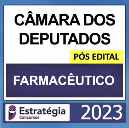 RATEIO CÂMARA DOS DEPUTADOS ANALISTA LEGISLATIVO FARMACÊUTICO ESTRATEGIA PÓS EDITAL 2023