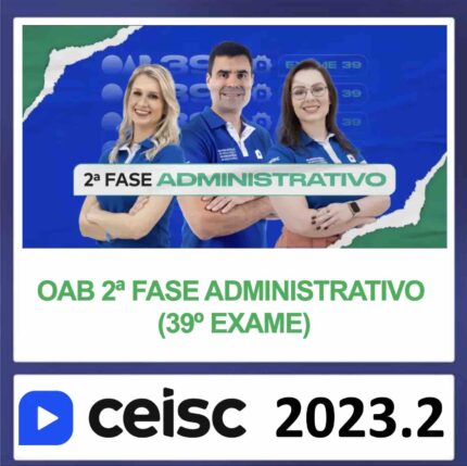 Rateio 2 Fase Direito Administrativo Ceisc 2023 – OAB 39º Exame