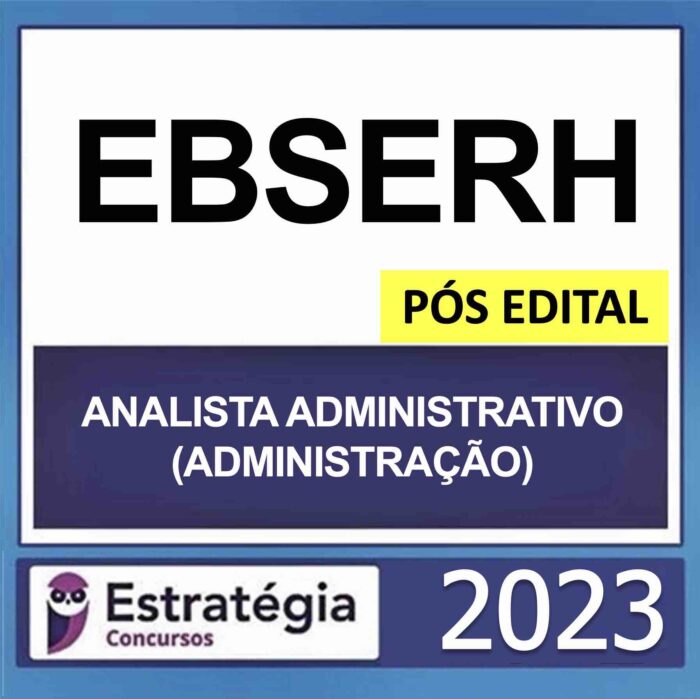 Rateio EBSERH Pós Edital Analista Administrativo Administração Estratégia 2023