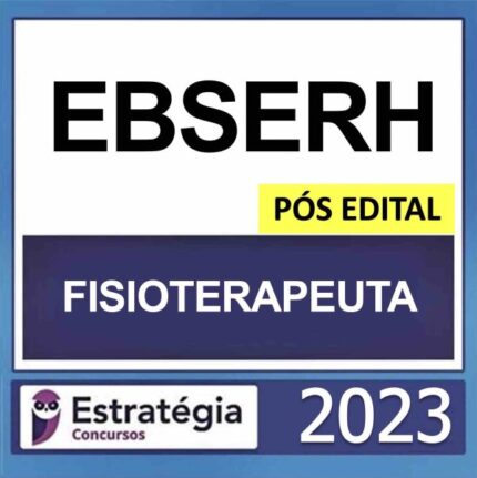 Rateio EBSERH Pós Edital Fisioterapeuta Estratégia