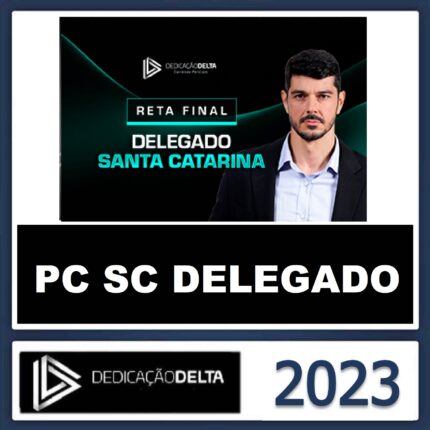 Rateio PC-SC ( DELEGADO ) - POS EDITAL - DEDICAÇÃO DELTA 2023