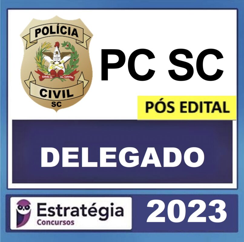 Rateio PC-SC ( DELEGADO ) - POS EDITAL - ESTRATEGIA 2023