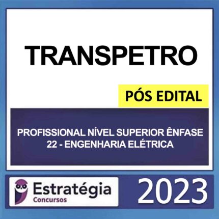 Rateio TRANSPETRO Engenharia Elétrica Pós Edital Estratégia 2023 – Profissional Nível Superior Ênfase 22