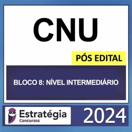 Rateio CNU Bloco 8 Nível Intermediário Pós Edital Estratégia 2024