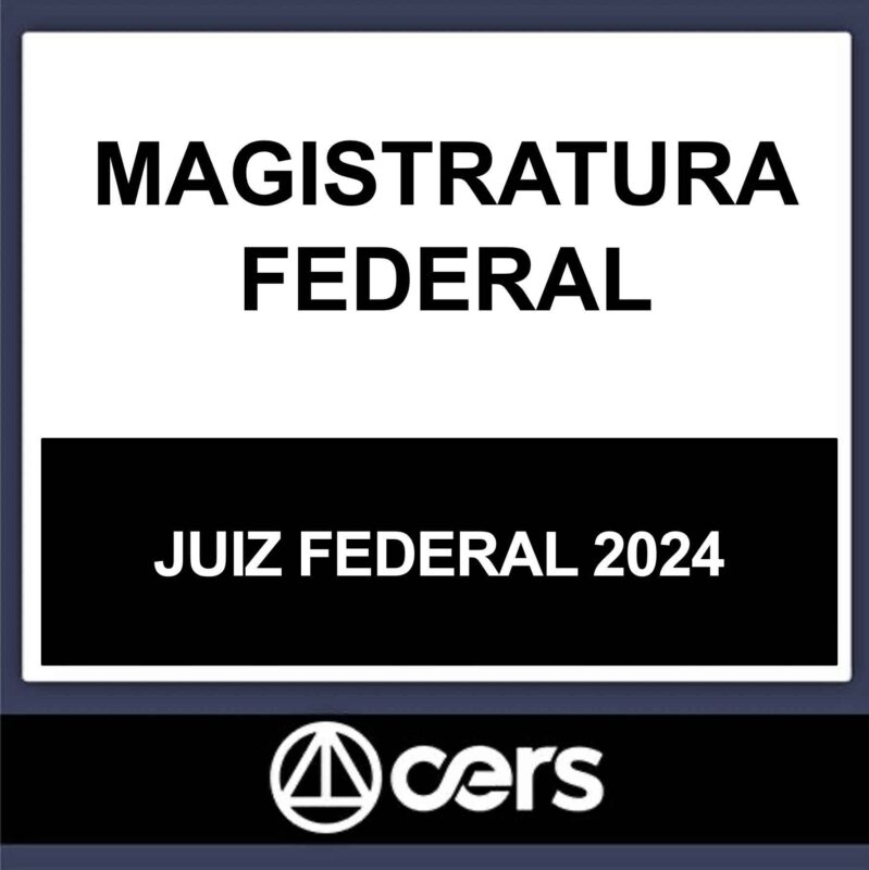 RATEIO MAGISTRATURA FEDERAL CERS 2024 (JUIZ FEDERAL)