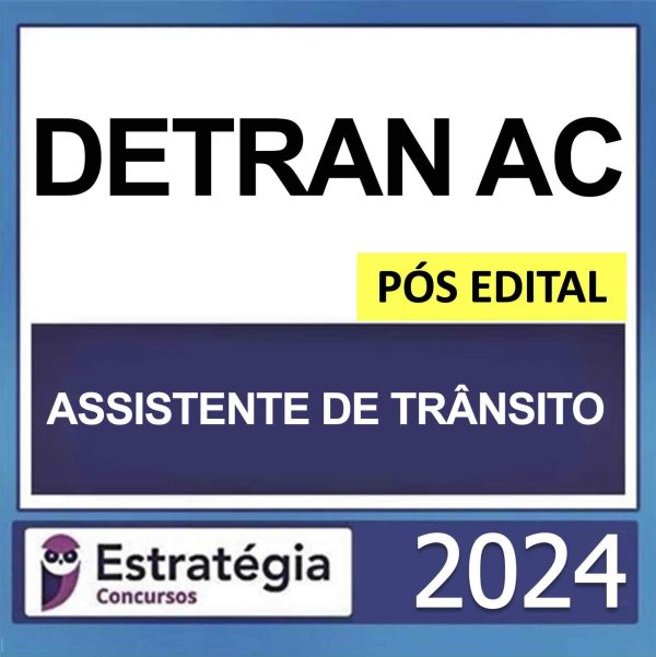 RATEIO DETRAN AC ASSISTENTE DE TRÂNSITO PÓS EDITAL ESTRATEGIA 2024