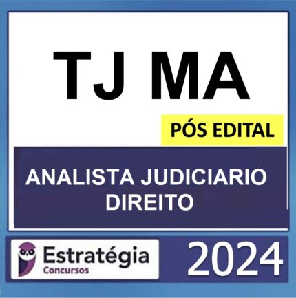 RATEIO-TJ-MA-–-POS-EDITAL-–-ANALISTA-JUDICIARIO-DIREITO-–-ESTRATEGIA-2024.