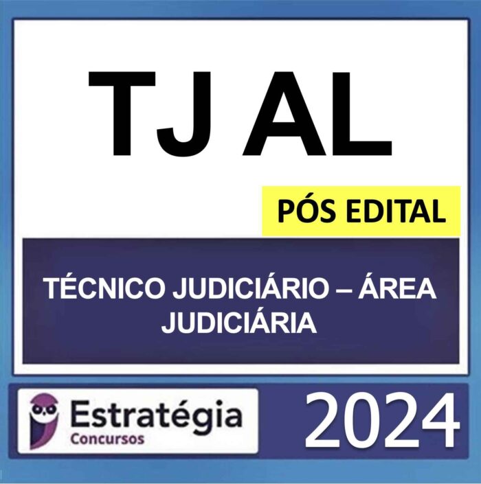 Rateio TJ AL Técnico Judiciário Área Judiciária Pós Edital Estratégia 2024