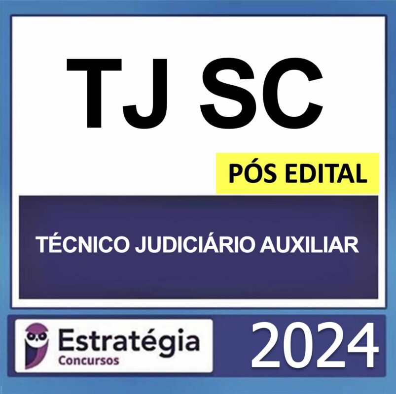 Rateio TJ SC Pós Edital Técnico Judiciário Auxiliar Estratégia 2024