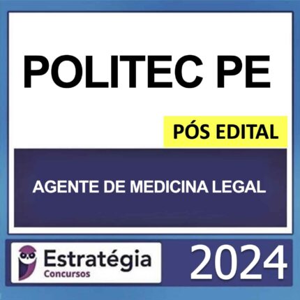 RATEIO POLITEC PE AGENTE DE MEDICINA LEGAL PÓS EDITAL ESTRATÉGIA 2024