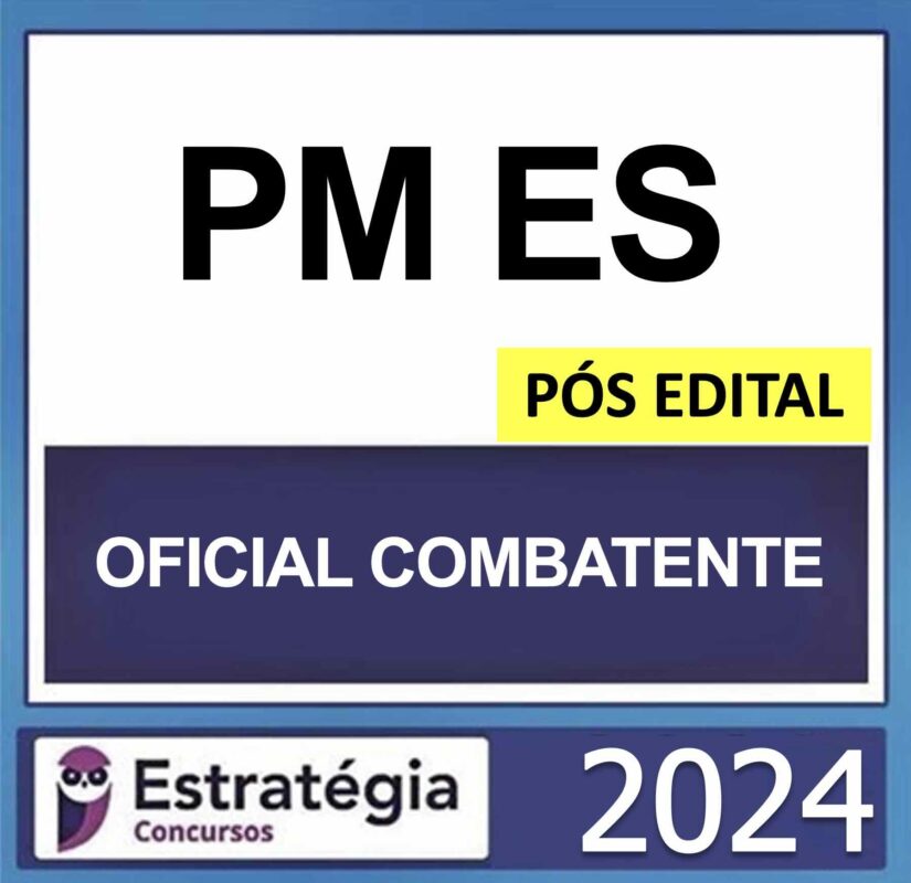 RATEIO PM ES OFICIAL COMBATENTE ESTRATEGIA PÓS EDITAL 2024