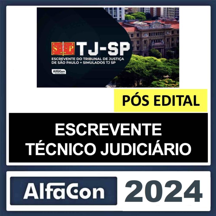 RATEIO-TJ-SP-ESCREVENTE-POS-EDITAL-ALFACON-2024