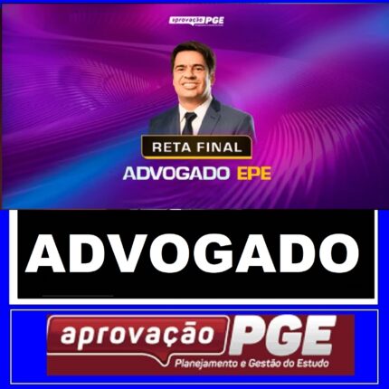 RATEIO ADVOGADO EPE - RETA FINAL - PÓS EDITAL - APROVAÇÃO PGE 2024