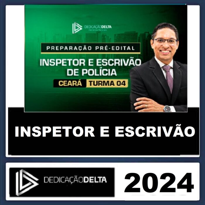 RATEIO PC CE - INVESTIGADOR E ESCRIVÃO - CEARÁ - PCCE - DEDICAÇÃO DELTA - 2024