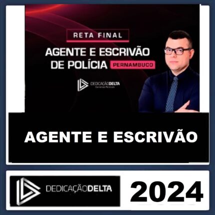 RATEIO PC PE - AGENTE E ESCRIVÃO DE POLÍCIA CIVIL DE PERNAMBUCO - PCPE – Dedicação Delta 2024 - RETA FINAL