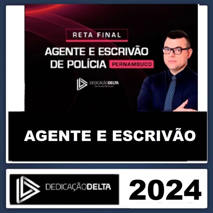 RATEIO PC PE - AGENTE E ESCRIVÃO DE POLÍCIA CIVIL DE PERNAMBUCO - PCPE – Dedicação Delta 2024 - RETA FINAL