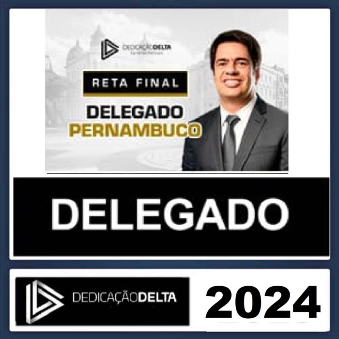 RATEIO PC PE - DELEGADO DE POLICIA CIVIL - PERNAMBUCO - DEDICAÇÃO DELTA - RETA FINAL PÓS EDITAL - 2024