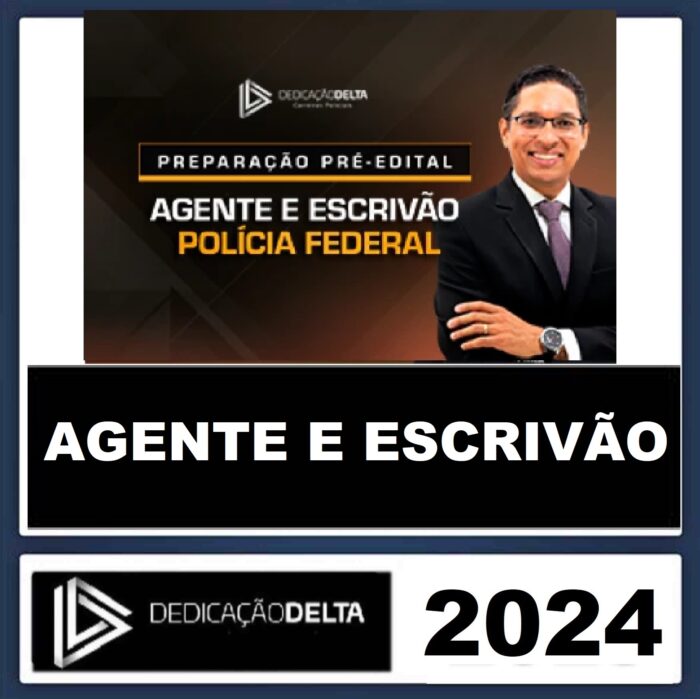 RATEIO PF - AGENTE E ESCRIVÃO DA POLICIAL FEDERAL - DEDICAÇÃO DELTA - 2024