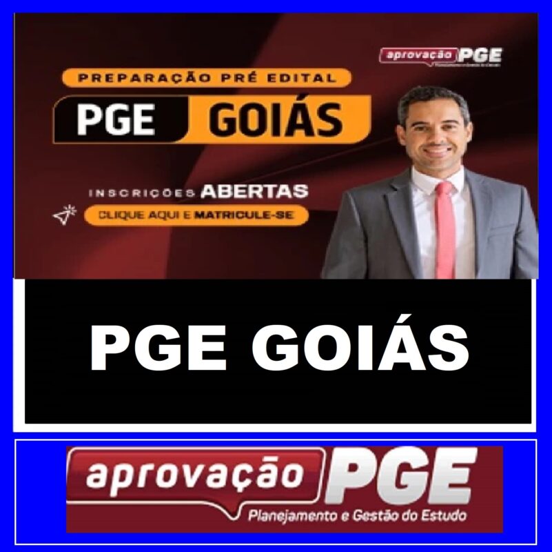 RATEIO PGE GOIÁS - PREPARAÇÃO PRÉ EDITAL - PGE GO - APROVAÇÃO PGE 2024