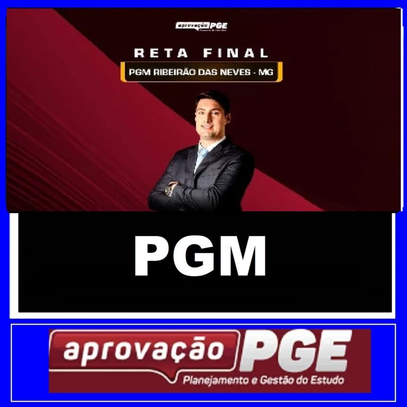 RATEIO PGM - PROCURADOR DE RIBEIRÃO DAS NEVES - RETA FINAL - PÓS EDITAL - APROVAÇÃO PGE 2024