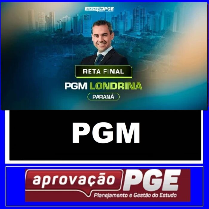 RATEIO PROCURADOR DE LONDRINA - PR - PGM - RETA FINAL - PÓS EDITAL - APROVAÇÃO PGE 2024