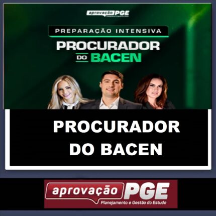 RATEIO PROCURADOR DO BACEN -PREPARAÇÃO INTENSIVA- APROVAÇÃO PGE 2024