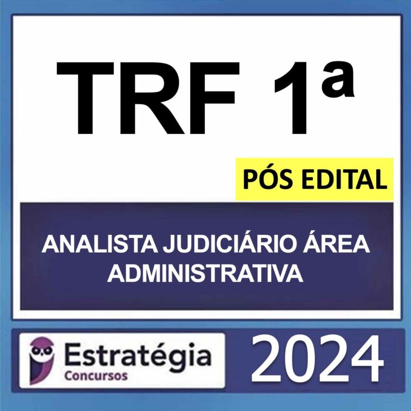 Rateio-TRF-1-Analista-Judiciario-Area-Administrativa-Pos-Edital-Estrategia-2024