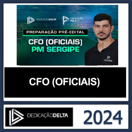 RATEIO PM SE - CFO (OFICIAIS) - POLÍCIA MILITAR DE SERGIPE- DEDICAÇÃO DELTA 2024