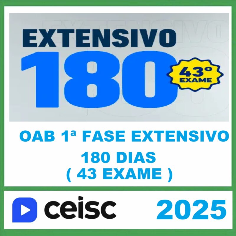 RATEIO OAB 1ª FASE 43 EXAME – (EXTENSIVO 180 DIAS ) – CEISC 2025