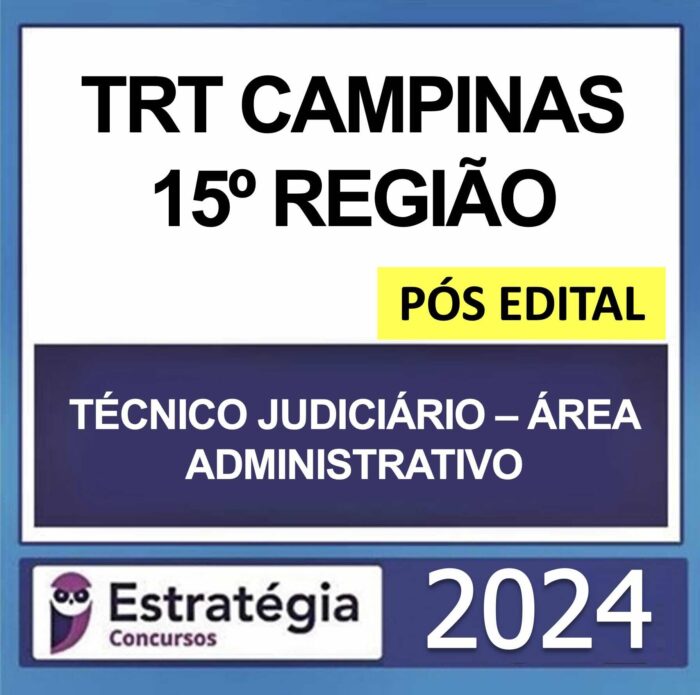 rateio trt campinas 15 regiao tecnico area administrativa pos edital 2024