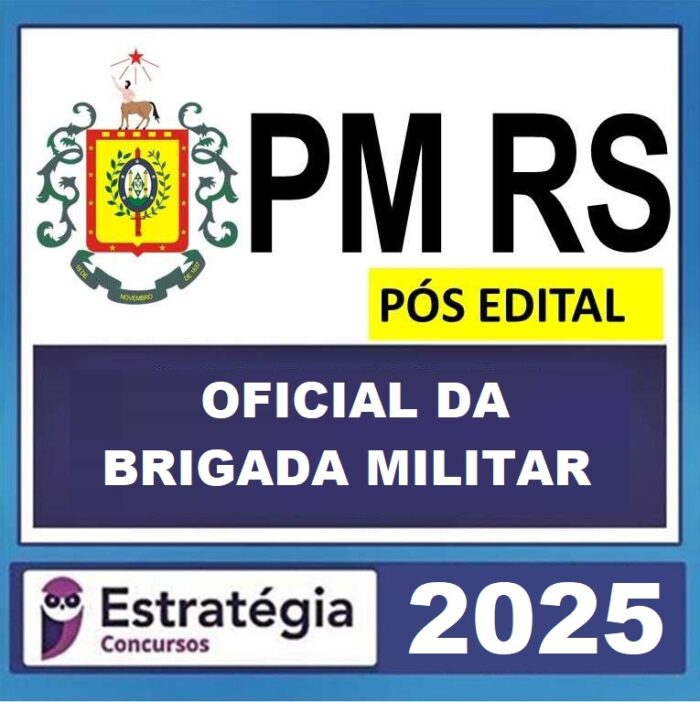 PM-RS-POS-EDITAL-OFICIAL-DA-BRIGADA-MILITAR-ESTRATEGIA-2025.jpg