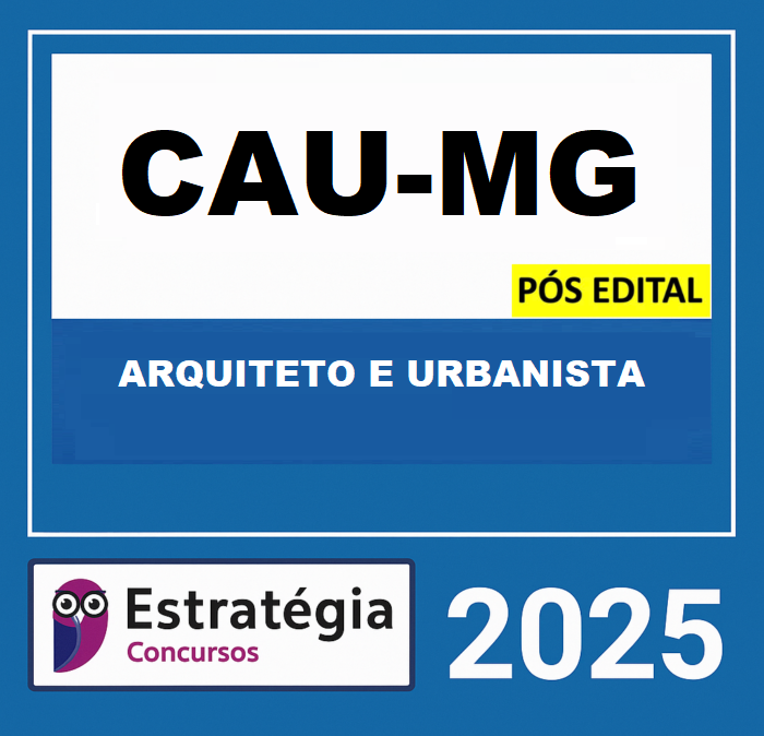 RATEIO CAU-MG - PÓS EDITAL - (ARQUITETO E URBANISTA) – ESTRATÉGIA 2025 