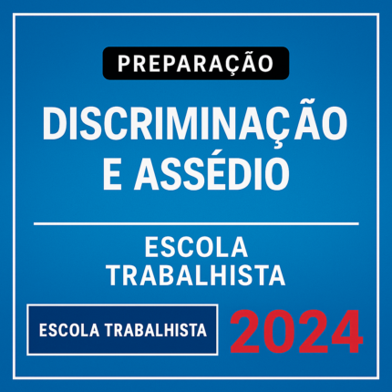 RATEIO-DISCRIMINACAO-E-ASSEDIO-PARA-CONCURSOS-TRABALHISTAS-ESCOLA-TRABALHISTA-2024-.png