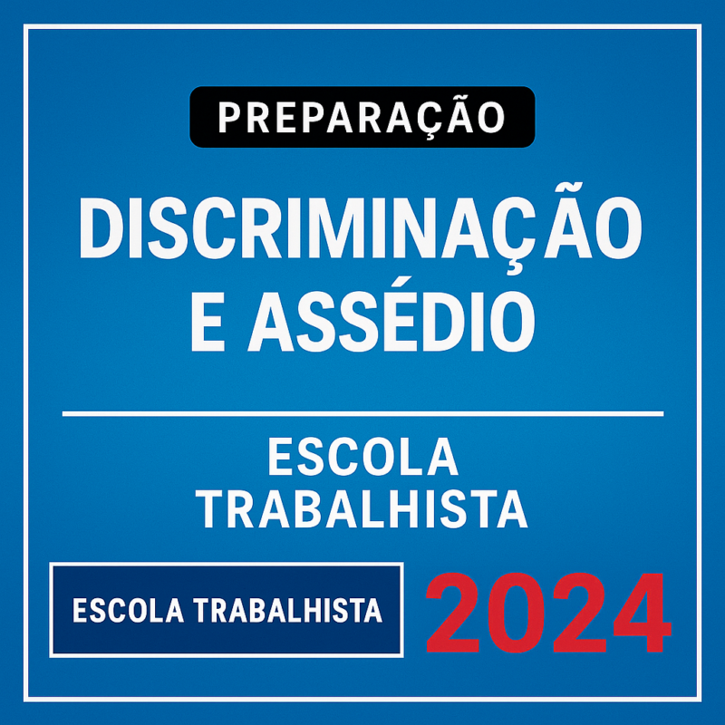 RATEIO-DISCRIMINACAO-E-ASSEDIO-PARA-CONCURSOS-TRABALHISTAS-ESCOLA-TRABALHISTA-2024-.png