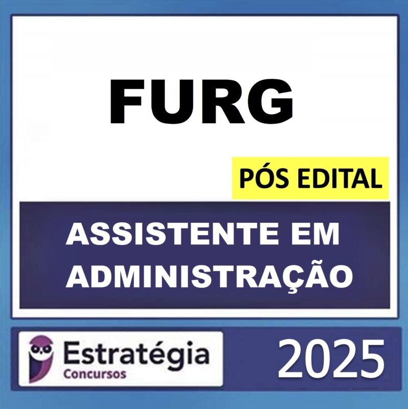 RATEIO-FURG-POS-EDITAL-ASSISTENTE-DE-ADMINISTRACAO-ESTRATEGIA-2025.jpeg