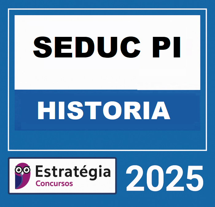 RATEIO SEDUC PI ( PROFESSOR HISTORIA ) - ESTRATEGIA 2025
