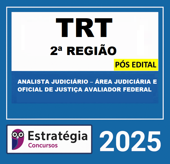 Rateio TRT SP Pós Edital Analista Judiciário Área judiciária e Oficial de Justiça Avaliador Federal Estratégia 2025 (2ª Região)