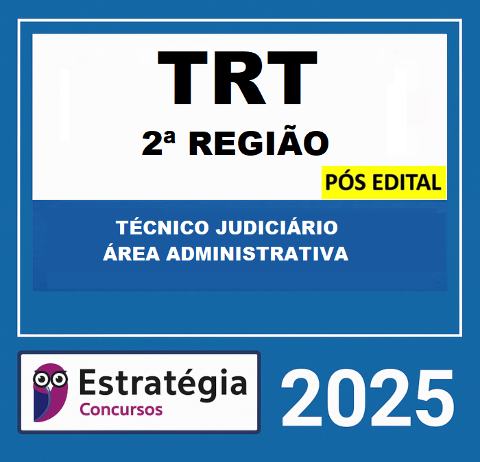 Rateio TRT SP Pós Edital Técnico Judiciário Área Administrativa Estratégia 2025 (2ª Região)