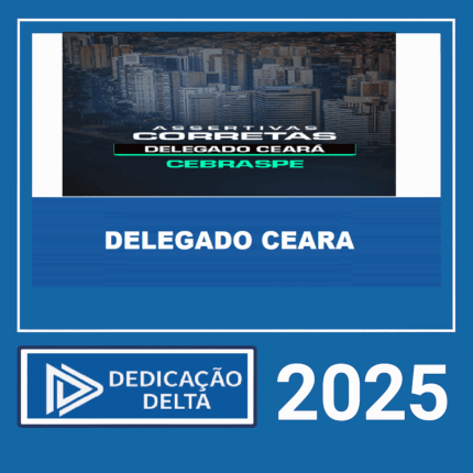 RATEIO ASSERTIVAS CORRETAS – DELEGADO CEARÁ - DEDICAÇÃO DELTA 