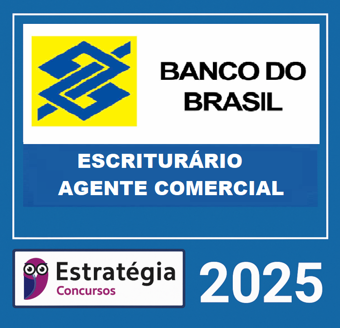 RATEIO BANCO DO BRASIL (ESCRITURÁRIO - AGENTE COMERCIAL) - ESTRATEGIA 2025 