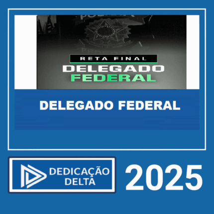 RATEIO DELEGADO FEDERAL - RETA FINAL - DEDICAÇÃO DELTA 2025