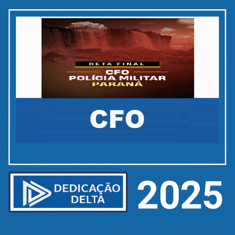 RATEIO RETA FINAL CFO POLÍCIA MILITAR DO PARANÁ PM PR - DEDICAÇÃO DELTA 2025
