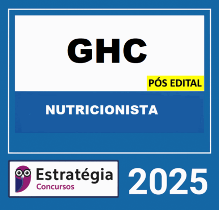 RATEIO GHC - PÓS-EDITAL (NUTRICIONISTA) ESTRATEGIA - 2025 