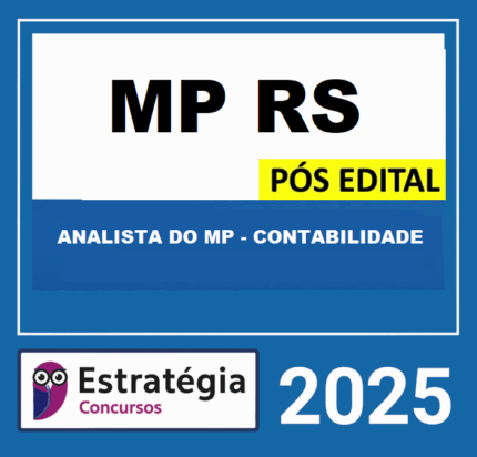MP-RS - PÓS EDITAL (ANALISTA DO MP - CONTABILIDADE)  – ESTRATÉGIA 2025