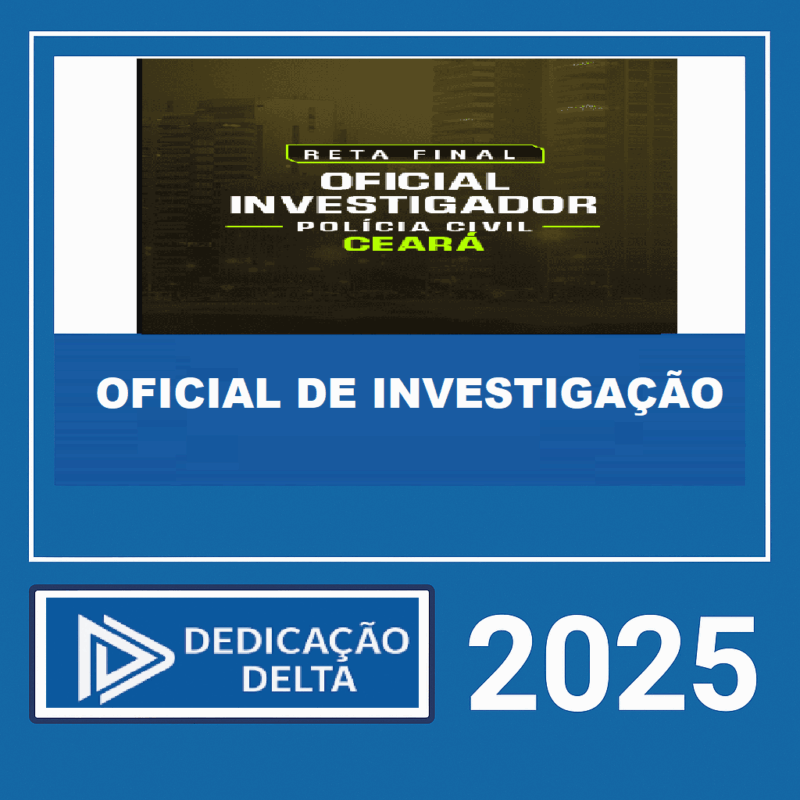 RATEIO-PC-CE-RETA-FINAL-OFICIAL-DE-INVESTIGACAO-DE-POLICIA-CIVIL-CEARA-DEDICACAO-DELTA-2025.png