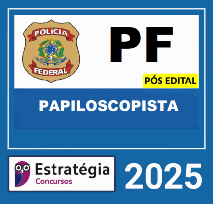 RATEIO PF PAPILOSCOPISTA PÓS EDITAL ESTRATEGIA 2025