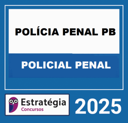 RATEIO POLÍCIA PENAL PB (POLICIAL PENAL) ESTRATÉGIA 2025