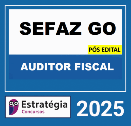 RATEIO SEFAZ GO AUDITOR FISCAL PÓS EDITAL ESTRATÉGIA 2025